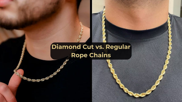 Diamond Cut vs. Regular Rope Chains: Which is Better?
