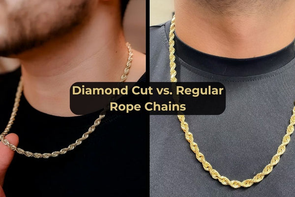 Diamond Cut vs. Regular Rope Chains: Which is Better?