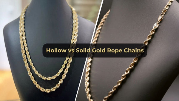 Hollow vs Solid Gold Chains: Which Rope Chain Is Right for You?