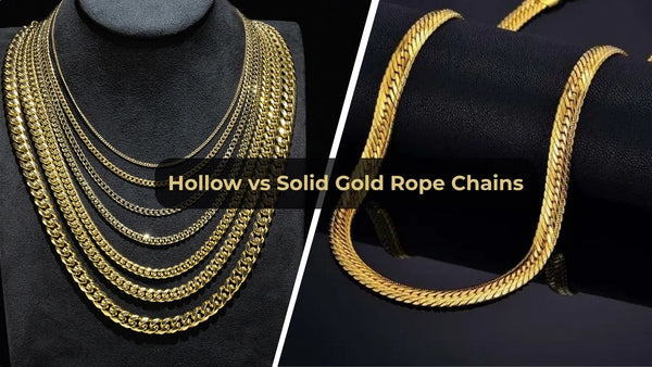 Hollow vs Solid Gold Chains: Which Rope Chain Is Right for You?