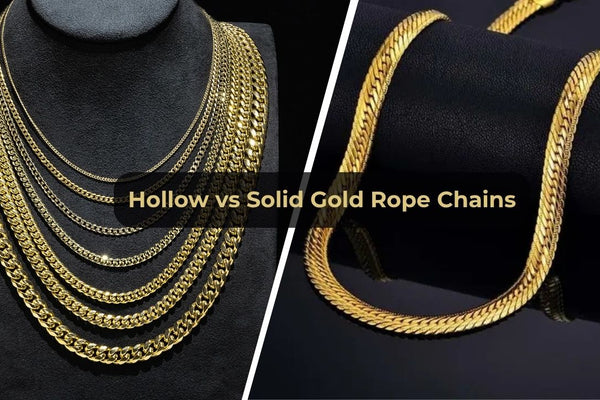 Hollow vs Solid Gold Chains: Which Rope Chain Is Right for You?