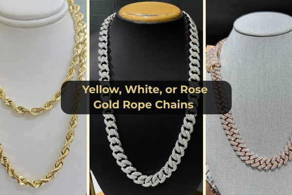 Yellow, White, or Rose Gold Rope Chains — What’s the Difference?