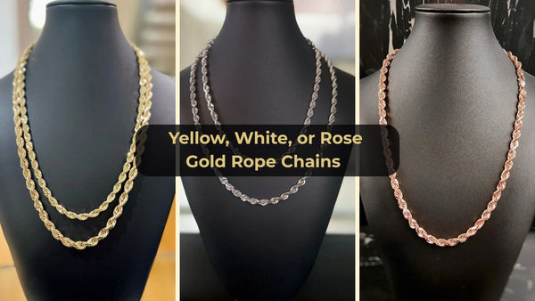 Yellow, White, or Rose Gold Rope Chains — What’s the Difference?