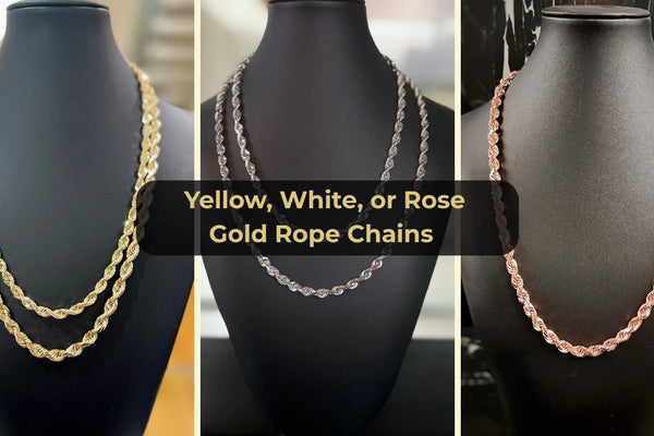 Yellow, White, or Rose Gold Rope Chains — What’s the Difference?